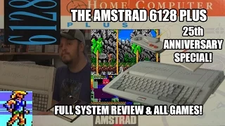 The Amstrad 6128 Plus - 25th Anniversary Special! (Full system review and all games!)