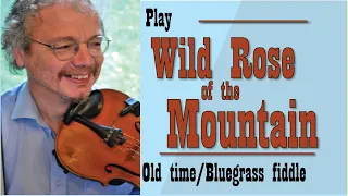 Wild rose of the Mountain (fiddle lesson)