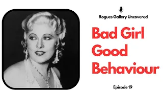 Bad Girl, Good Behaviour - Mae West 1927