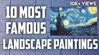 10 Most Famous Landscape Paintings