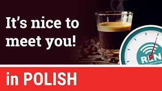 How to say "nice to meet you" in Polish - One Minute Polish Lesson 7