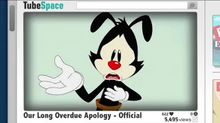 Our Long Overdue Apology (Animaniacs Reboot Season 2)