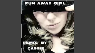 Run Away Girl (Yes Remix)