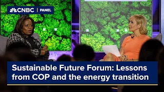 CNBC's Sustainable Future Forum: Lessons from COP28 and the Energy Transition