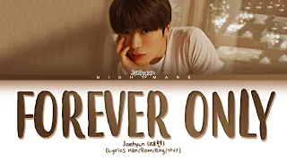 JAEHYUN (재현)  - 'Forever Only' Lyrics [Han/Rom/Eng/가사]