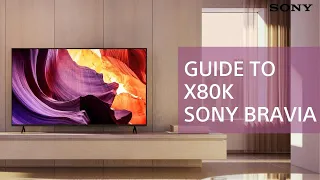 Sony | Your guide to the X80K BRAVIA TV | Sony BRAVIA