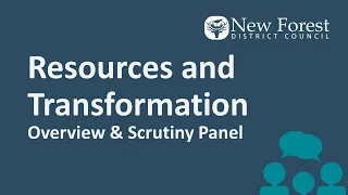 Resources and Transformation Overview and Scrutiny Panel - 28 March 2024