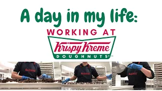 A Day in my Life Working at Krispy Kreme