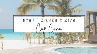 Amazing Resort!! Hyatt Zilara & Hyatt Ziva Cap Cana