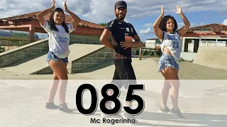 O85 - MC Rogerinho | Coreografia BIG Dance