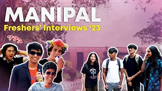 What Freshers Think of Manipal (2023 EDITION) | MTTN