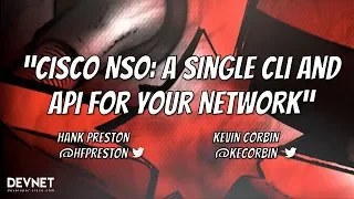 Cisco NSO - A Single CLI and API for Your Network