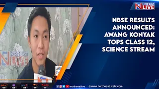 NBSE results announced: Awang Konyak tops Class 12, Science stream