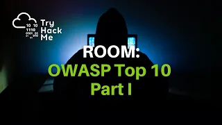 TryHackMe | OWASP Top 10 (Part 1/2)