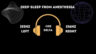 Deep Sleep from Anesthesia - Brain Waves in Sync at 1Hz Delta Level #binauralbeats #binaural