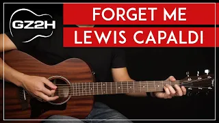 Forget Me Guitar Tutorial Lewis Capaldi Guitar Lesson |Easy Chords + Strumming|