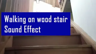 Free Sound Effect - Walking on Wood Stair