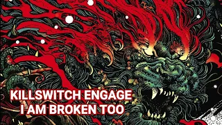 Killswitch Engage - I Am Broken Too - @O2 Academy Brixton - 20/10/19