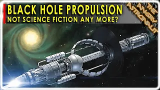 186,100 miles per second!!!  Is black hole propulsion possible?