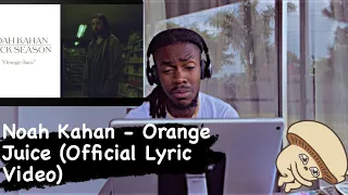 Noah Kahan - Orange Juice (Official Lyric Video) AMERICAN REACTION 🤦🏾‍♂️😔😔❤️