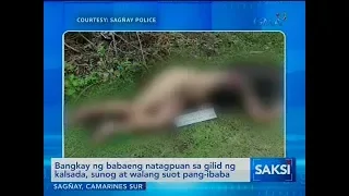 Saksi: Bangkay ng babaeng natagpuan sa gilid ng kalsada, sunog at walang suot pang-ibaba