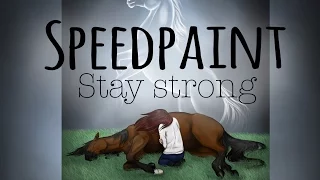 Speedpaint | Stay strong