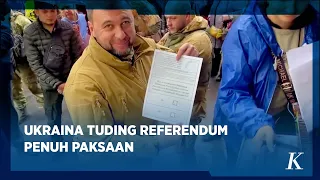 Jika Pilih Bergabung dengan Rusia, 4 Wilayah Ukraina ini Akan Bebas dari Serangan