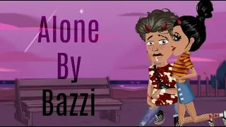 alone by Bazzi - msp ver