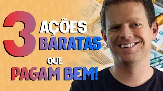 3 AÇÕES BARATAS QUE PAGAM BONS DIVIDENDOS!