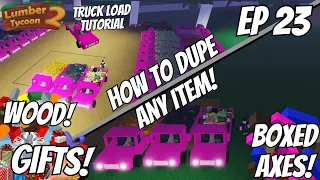 How to duplicate ANYTHING in Lumber Tycoon 2! (ALL AXES!)(NO SCRIPT)(Ep 23)