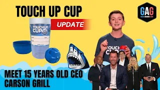 What happened to the 15 years old Carson Grill's touch-up cup company after Shark Tank