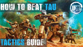 How to beat Tau: Advanced 40k tactics guide