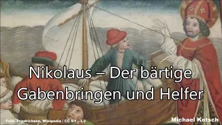 Nikolaus – Der bärtige Gabenbringer und Helfer (von Michael Kotsch)