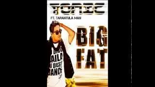 TON!C feat.  Tarantula Man - Big Fat (DJ Sheron & Serg Shenon Bootleg)