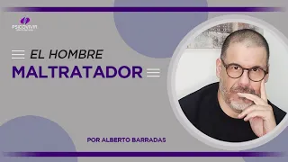 "EL HOMBRE MALTRATADOR" - Por @Psicovivir