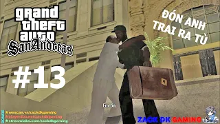 GTA San Andreas Việt Hóa #13: Tôi đón anh trai ra tù