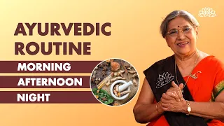 Daily Routine As Per Ayurveda | Ayurvedic Daily Routine For Mind-Body Well-being | Dr. Hansaji