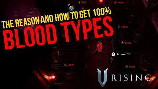 Where and How to farm endgame 100% BLOOD TYPES | V Rising