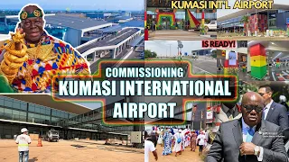 (((🔴LIVE ))) OFFICIAL COMMISSIONING OF KUMASI INTERNATIONAL AIRPORT