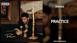 Drake - Practice (432Hz)