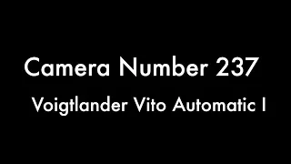 365 Camera Project - Camera Number 237 Voigtlander Vito Automatic I