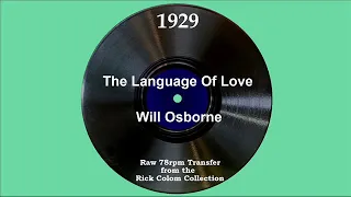 1930 Will Osborne - The Language Of Love (Will Osborne, vocal)