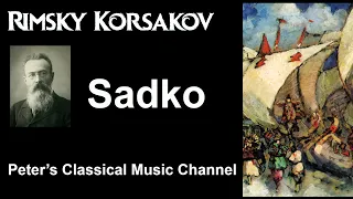 Sadko - Nicolai Rimsky Korsakov