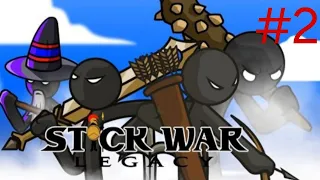 Cùng Chơi Stick War: Legacy|#2| Đêm 3 - Đêm 9
