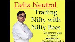 What is Delta Neutral || Delta Trading with Nifty Bees || Nifty options Risk free Strategy