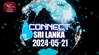 Connect Sri Lanka | ජාත්‍යන්තර වෙළදපොළක් | මාලදිවයිනේ ශ්‍රී ලංකා තානාපති කාර්යාලය සමග | 2024-05-21