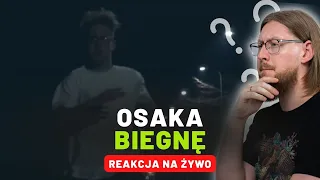 OsaKa "Biegnę" | REAKCJA NA ŻYWO 🔴