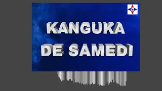 KANGUKA DE SAMEDI LE 16/10/2021 par Chris NDIKUMANA
