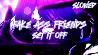 Set It Off - Fake Ass Friends (Slowed, Reverb, Lyrics)