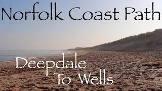 Norfolk Coast Path.  Part 2 - Two Day Solo Wild Camping Trip.  Burnham to Wells.